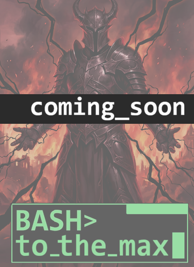 Bash To The Max - Book 3